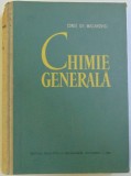 CHIMIE GENERALA - PENTRU FACULTATILE NECHIMICE de CONST. GH. MACAROVICI , 1962