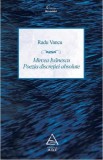 Mircea Ivanescu. Poezia discretiei absolute - Editura Grupul Art