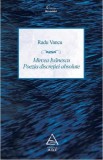 Cumpara ieftin Mircea Ivanescu. Poezia discretiei absolute, Radu Vancu