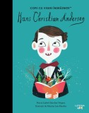 Hans Christian Andersen. Volumul 41. Copii cu visuri indraznete