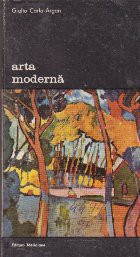 Arta moderna (1770 - 1970), Volumul I foto
