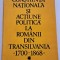 Keith Hitchins - Constiinta nationala si actiune politica la romanii din Transilvania 1700-1868