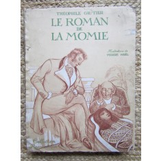 Le Roman de la Momie - THEOPHILE GAUTIER Ed. Nilsson 1930 - Illus. Pierre No&euml;l