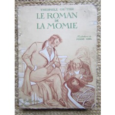 Le Roman de la Momie - THEOPHILE GAUTIER Ed. Nilsson 1930 - Illus. Pierre No&euml;l