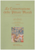 Paolo Mora, Laura Mora, Paul Philippot - La conservazione delle pitture murali - 128516