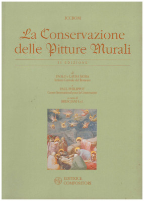Paolo Mora, Laura Mora, Paul Philippot - La conservazione delle pitture murali - 128516 foto