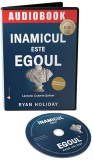 Inamicul este ego-ul | Ryan Holiday