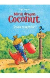 Micul dragon Coconut. Scoala dragonilor - Ingo Siegner