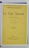LE GAI SAVOIR ' LA GAYA SCIENZA ' par FREDERIC NIETZCHE , ANII 1901 , 1917