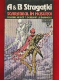 Arkadi si Boris Strugatki, &quot;Scarabeul in musuroi&quot; Nemira 1993
