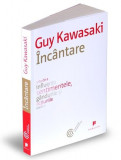 Incantare | Guy Kawasaki