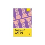 Beginners' Latin: Learn Faster. Remember More.