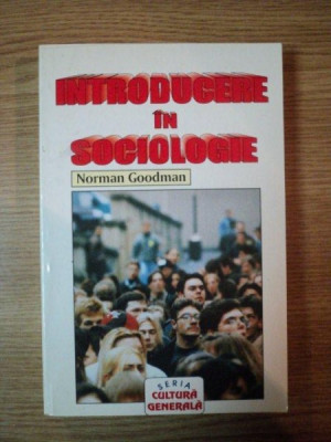 Introducere in sociologie-Norman Goodman foto