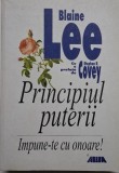 Principiul puterii. Impune-te cu onoare! - Blaine Lee ca2