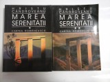 MAREA SERENITATII ( 2 VOL ) - HRISTU CANDROVEANU