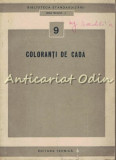 Cumpara ieftin Coloranti de Cada - C. Calin, Biblioteca Standardizarii, Editura Tehnica, 1956, 141 pagini, Romana