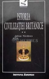 Istoria civilizatiei britanice, volumul 2. Secolul al XVII-lea, 1603-1714 - Adrian Nicolescu - 2001