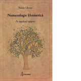 Numerologie Hermetica pe intelesul tuturor - Naran Gheser