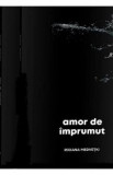 Amor de imprumut - Roxana Medvetki, 2020