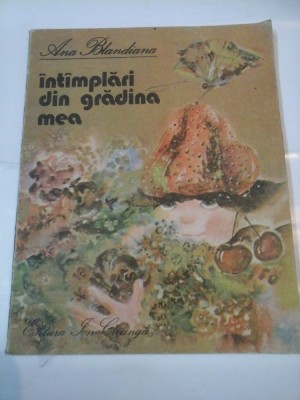 INTAMPLARI DIN GRADINA MEA - Ana Blandiana foto