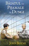 Baiatul cu pijamale in dungi, John Boyne