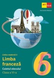 Limba franceza. Limba moderna 2 - Clasa 6 - Caietul elevului - ART KLETT