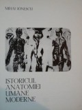 ISTORICUL ANATOMIEI UMANE MODERNE de MIHAI IONESCU ,1974