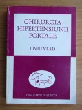 Liviu Vlad - Chirurgia hipertensiunii portale