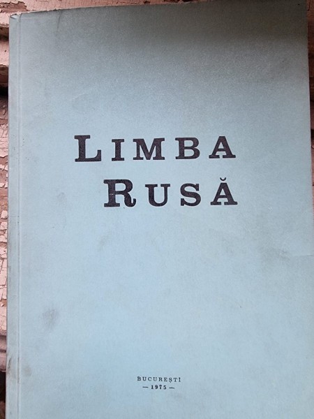 Limba rusa, probleme de metodica gramatica si lexicologie