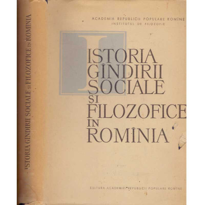 colectiv - Istoria gandirii sociale si filozofice in Romania - 135140 foto