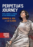 Perpetua&#039;s Journey: Faith, Gender, and Power in the Roman Empire