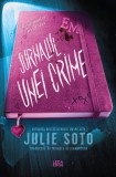 Cumpara ieftin Jurnalul Unei Crime, Julie Soto - Editura Corint