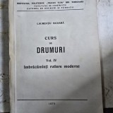 Curs universitar - Curs de Drumuri Vol. IV Imbracaminti rutiere moderne - Laurentiu Nicoara