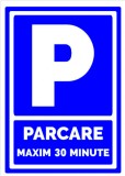 Indicator pentru semnalizare parcare maxim 30 de minute