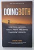 DOINGBOTH , HOW CISCO CAPTURES TODAY &#039;S PROFIT AND DRIVES TOMORROW &#039;S GROWTH by INDER SIDHU , 2010