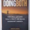 DOINGBOTH , HOW CISCO CAPTURES TODAY &#039;S PROFIT AND DRIVES TOMORROW &#039;S GROWTH by INDER SIDHU , 2010