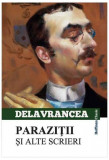 Paraziții și alte scrieri - Paperback brosat - Barbu Ştefănescu Delavrancea - Hoffman, 2021