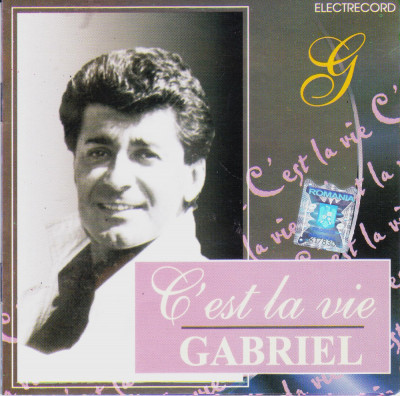 CD Pop: Gabriel Dorobantu - C&amp;#039;est la vie ( original Electrecord, stare f. buna ) foto