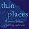 Thin Places