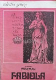 Cumpara ieftin Fabiola sau biserica din catacombe - 1991 - Cardinal Wiseman ($M73)