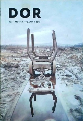 DOR, numarul 25: Munca foto