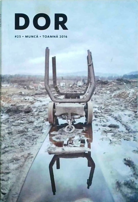 DOR, numarul 25: Munca