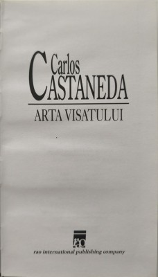 Carlos Castaneda -Arta Visatului-Cartonată - Perfectă foto