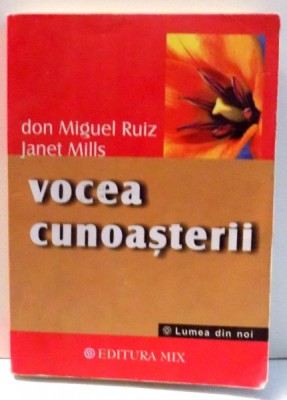 VOCEA CUNOASTERII de DON MIGUEL RUIZ JANET MILLS , 2004 foto