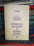 SUFERINTELE BASARABIEI SI RAPIRILE RUSESTI ( ANTOLOGIE ) , 1996