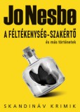 A feltekenyseg-szakerto es mas tortenetek | Jo Nesbo