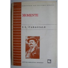 Momente &ndash; I. L. Caragiale