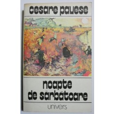 Noapte de sarbatoare si alte povestiri - Cesare Pavese