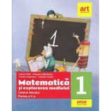 Matematica si explorarea mediului - Clasa I - Caietul elevului: Partea a II-a | Cleopatra Mihailescu, Tudora Pitila, Camelia Coman, Crinela Grigorescu