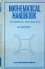 Carte M. Vygodsky - Mathematical handbook. Elementary mathematics, 1972, 422 pagini, cartonate, engleza, Mir Publishers Moscow